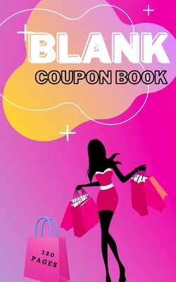 Blank Coupon Book: Booklet of Blank Coupons Templates to Fill In - Notebook of DIY Blank Coupon Vouchers, Fillable Template - Millie Zoes