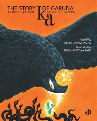 Ka: The Story of Garuda - Roberto Calasso