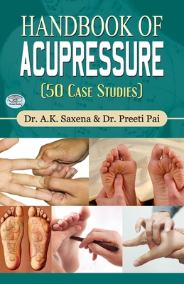 Handbook of Acupressure - A. K. Saxena