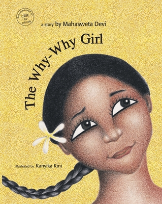 The Why Why Girl - Kanyaka Kini