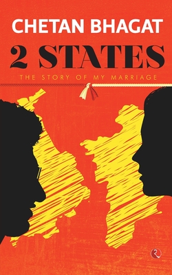 2 States: The Story Of My Marriage - Chetan Bhagat