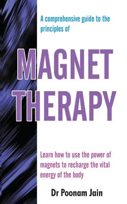 Magnet Therapy - Poonam Jain