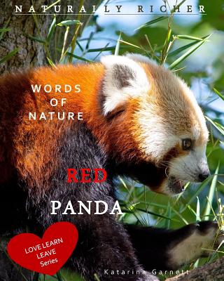 Red Panda: Words of Nature - Katarina Garnett