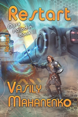 Restart (Dark Paladin Book #3) - Vasily Mahanenko