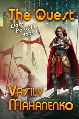 The Quest (Dark Paladin Book #2): LitRPG Series - Vasily Mahanenko