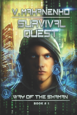 Survival Quest (The Way of the Shaman Book #1) - Vasily Mahanenko