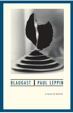 Poza produsului Blaugast: A Novel of Decline - Cynthia Klima