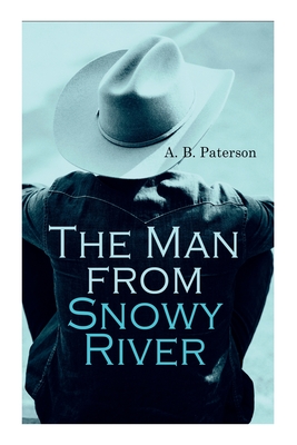 The Man from Snowy River - A. B. Paterson