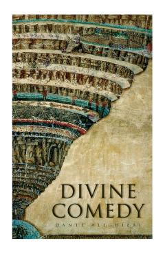 Divine Comedy: Illustrated Edition - Dante Alighieri