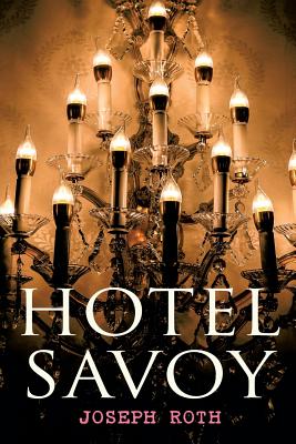 Hotel Savoy - Joseph Roth