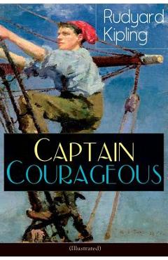 Poza produsului Captain Courageous (Illustrated): Adventure Novel - Rudyard Kipling