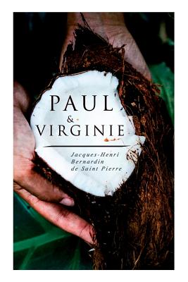 Paul & Virginie - Jacques-henri Bernardin Saint De Pierre