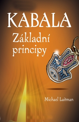 Kabala Základní Principy - Michael Laitman