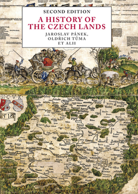 A History of the Czech Lands: Second Edition - Jaroslav Pánek