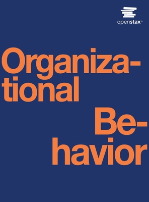 Organizational Behavior - Openstax