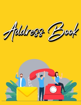 Address Book: Address Book with Alphabetical Index Address Book A-Z Index Alphabetical Address Book Yellow - Millie Zoes