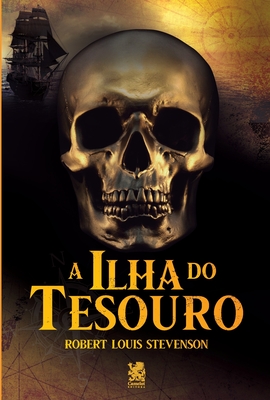 Livros: A Ilha do Tesouro - Clássico infantojuvenil de R. L. Stevenson