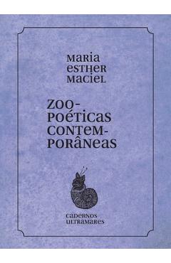 Coperta cărții 'Zoopoéticas contemporâneas - Maria Esther Maciel'
