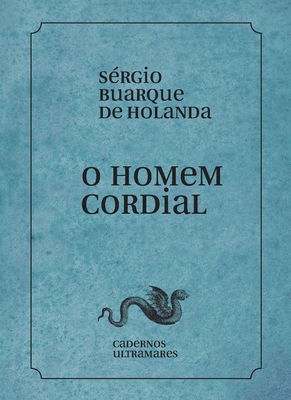 O homem cordial - Sergio Buarque Holanda