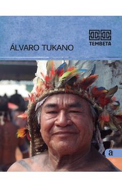 Poza produsului Alvaro Tukano - Tembeta - Alvaro Tukano