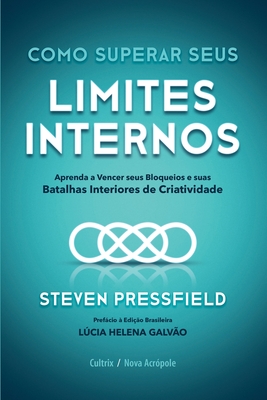 Como superar seus limites internos - Steven Pressfield