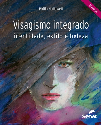 Visagismo integrado - Philip Charles Hallawell