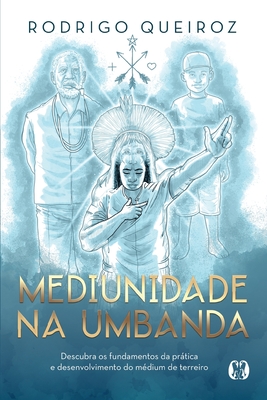 Coperta cărții 'Mediunidade na umbanda - Rodrigo Queiroz'