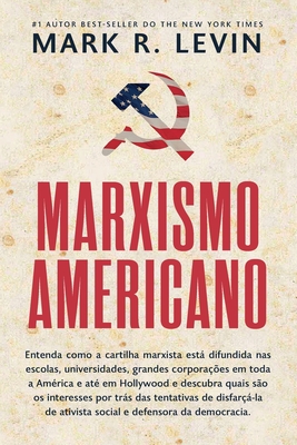 Marxismo Americano - Mark R. Levin