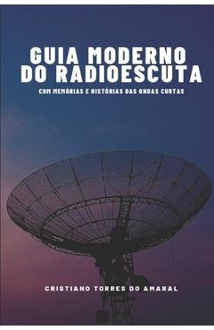 Coperta cărții 'Guia Moderno do Radioescuta - Cristiano Torres Do Amaral'
