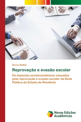 Reprovao e evaso escolar - Dirceu Bettiol