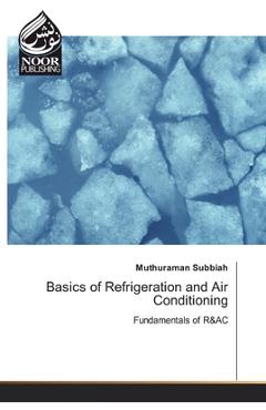 Coperta cărții 'Basics of Refrigeration and Air Conditioning - Muthuraman Subbiah'