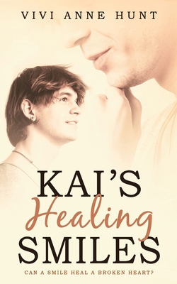 Kai's Healing Smiles - Vivi Anne Hunt