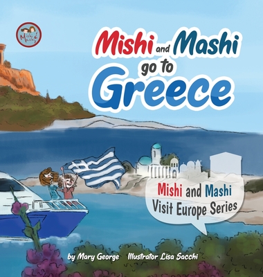 Mishi and Mashi go to Greece - Mary George