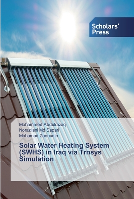 Solar Water Heating System (SWHS) in Iraq via Trnsys Simulation - Mohammed Abdulrazaq