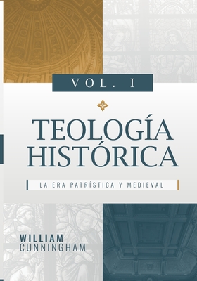 Teologia Historica - Vol. 1: La Era Patristica y Medieval - Jaime D. Caballero