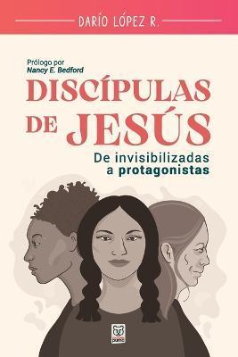 Discípulas de Jesús - Darío López R.