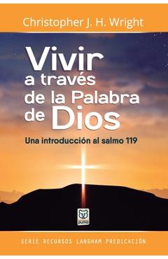 Coperta cărții 'Vivir a Través de la Palabra de Dios - Christopher J. H. Wright'