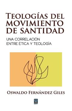 Coperta cărții 'Teologías del Movimiento de Santidad - Oswaldo Fernández Giles'