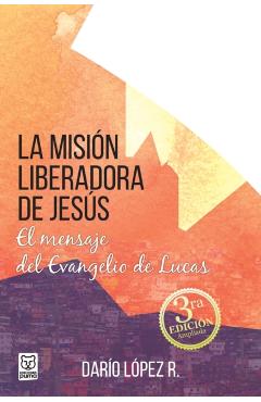 La Mision Liberadora de Jesús - Darío López