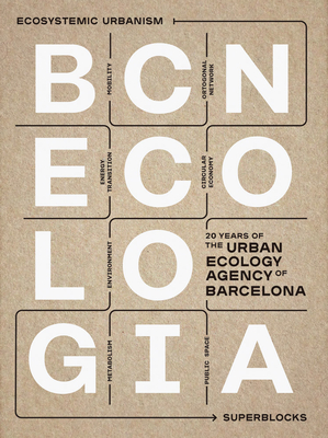 Bcnecologia: 20 Years of the Urban Ecology Agency of Barcelona - Janet Sanz
