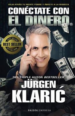Conéctate Con El Dinero - Jürgen Klaric