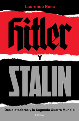 Hitler Y Stalin - Laurence Rees