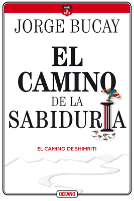 Coperta cărții 'El Camino de la Sabiduría: El Camino de Shimriti - Jorge Bucay'
