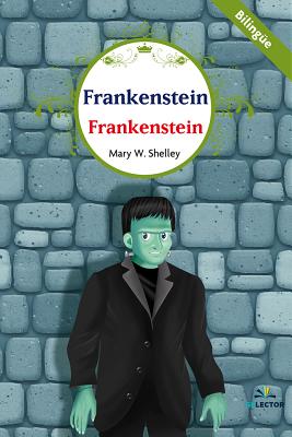Frankenstein (Bilingüe) -V2* - Liliana Gutiérrez