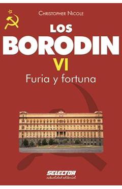 Coperta cărții 'Borodin VI, Los. Furia Y Fortuna - Christopher Nicole'