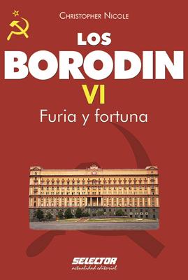 Coperta cărții 'Borodin VI, Los. Furia Y Fortuna - Christopher Nicole'