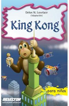 Coperta cărții 'King Kong - Delos W. Lovelace'