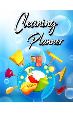 Cleaning Planner: Year, Monthly, Zone, Daily, Weekly Routines for Flylady's Control Journal for Home Management - Millie Zoes