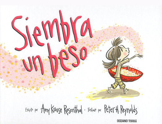 Siembra Un Beso - Amy Krouse Rosenthal