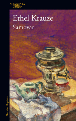 Samovar (Spanish Edition) - Ethel Krauze